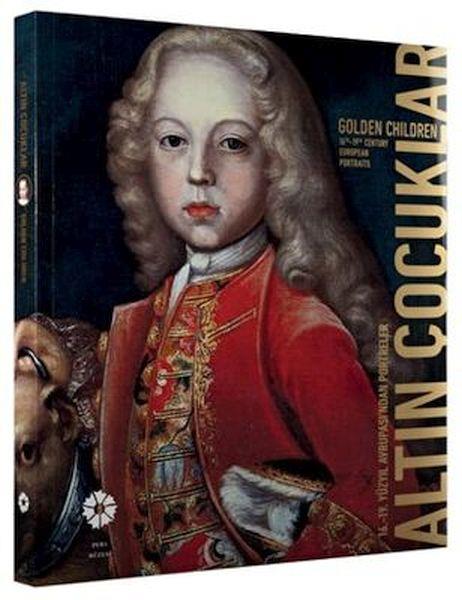 Altın Çocuklar 16-19. Yüzyıl Avrupası'ndan Portreler