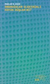 Androidler Elektrikli Koyun Düşler mi?