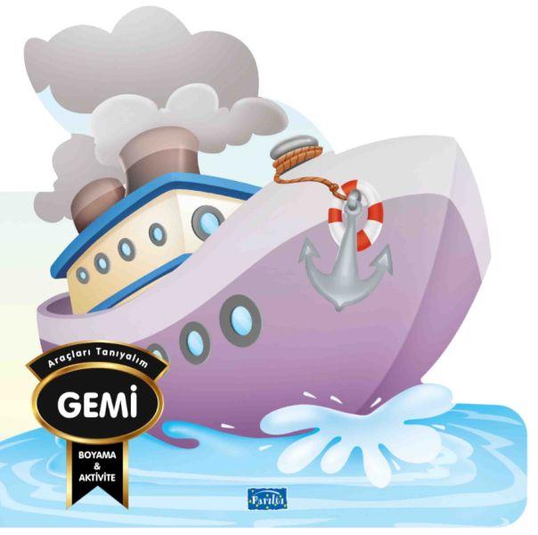 Araçları Tanıyalım - Gemi