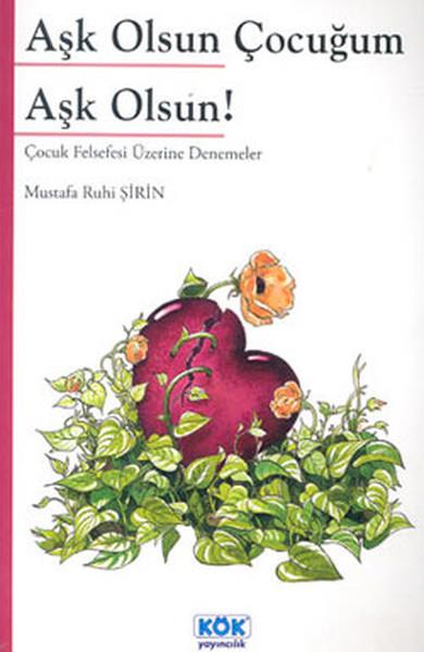 Aşk Olsun Çocuğum Aşk Olsun!