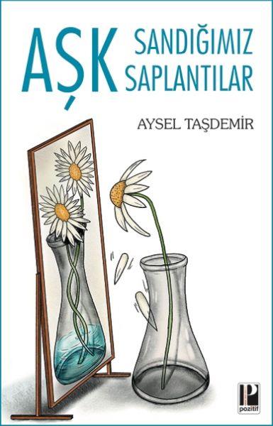 Aşk Sandığımız Saplantılar