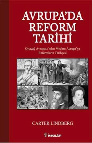 Avrupa'da Reform Tarihi  Ortaçağ Avrupası'ndan Modern Avrupa'ya Reformların Tarihçesi