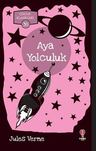 Aya Yolculuk - Çocuk Klasikleri 38