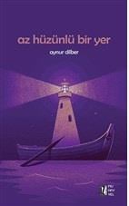 Az Hüzünlü Bir Yer