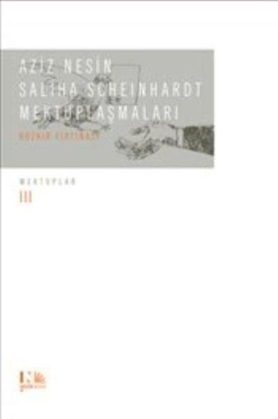 Aziz Nesin  Saliha Scheinhardt Mektuplaşmaları  Bozkır Fırtınası