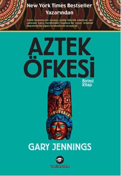 Aztek Öfkesi (Birinci Kitap)