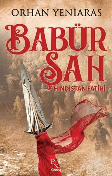 Babür Şah; Hindistan Fatihi