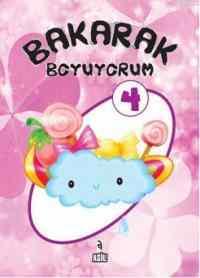 Bakarak Boyuyorum -4