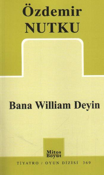 Bana William Deyin (369)