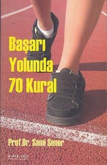 Başarı Yolunda 70 Kural