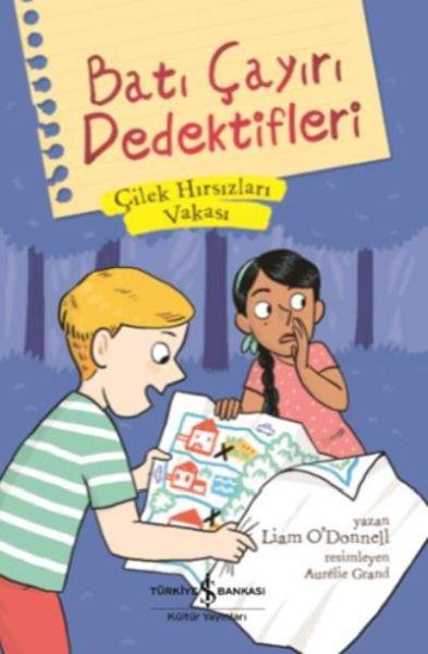 Batı Çayırı Dedektifleri Çilek Hırsızları Vakası