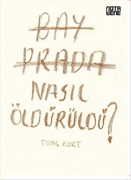 Bay Prada Nasıl Öldürüldü?