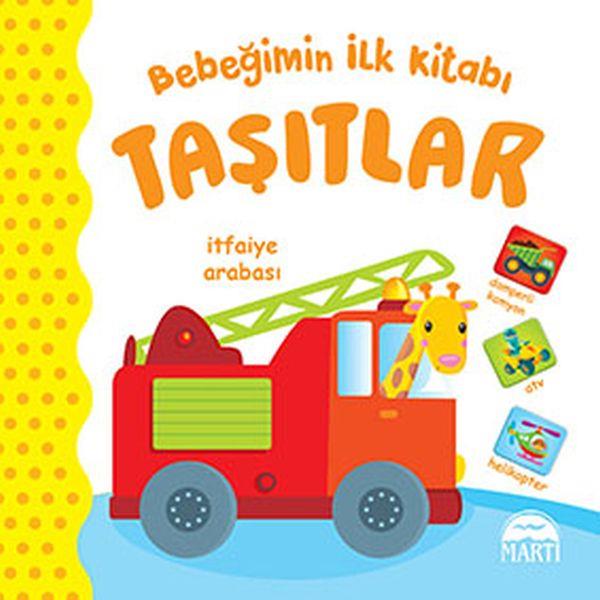 Bebeğimin İlk Kitabı - Taşıtlar
