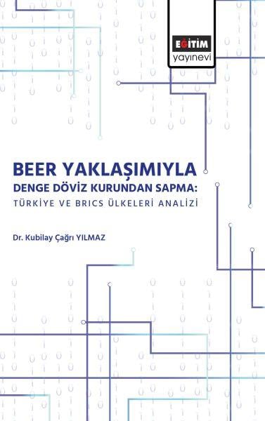 Beer Yaklaşımı ile Denge Döviz Kurunda Sapma