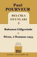 Belçika Oyunları 3 / Babamın Gögesinde / Sivas, 2 Temmuz 1993