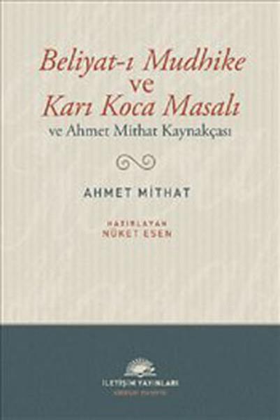 Beliyat-ı Mudhike ve Karı Koca Masalı  ve Ahmet Mithat Kaynakçası