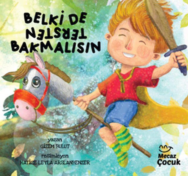Belki de Tersten Bakmalısın