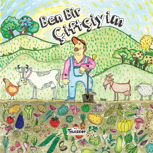 Ben Bir Çiftçiyim - Meslekler Serisi
