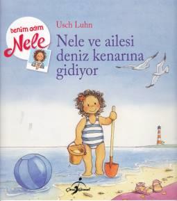 Benim Adım Nele - Nele ve Ailesiyle Deniz kenarına Gidiyor