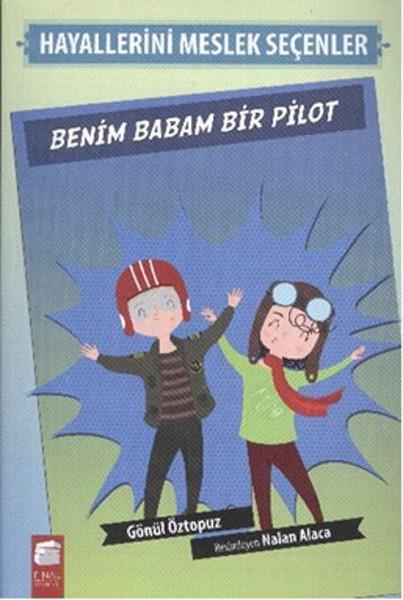 Benim Babam Bir Pilot - Hayallerini Meslek Seçenler