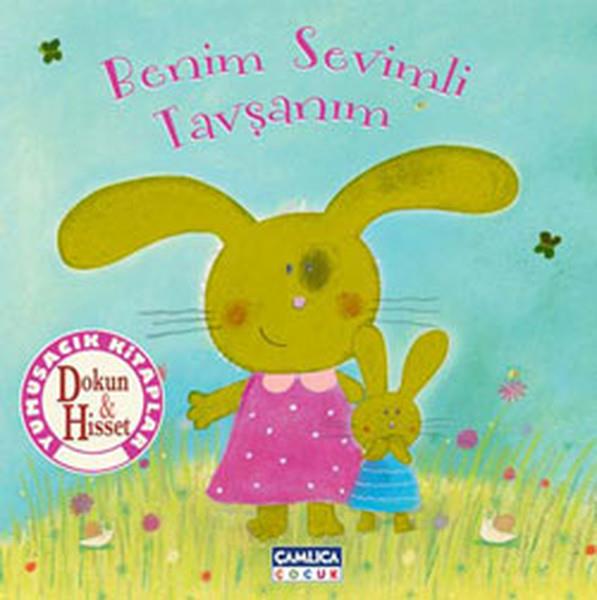Benim Sevimli Tavşanım / Dokun Hisset