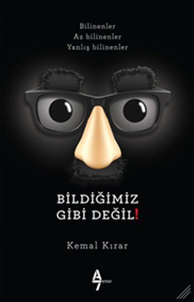 Bildiğimiz Gibi Değil!