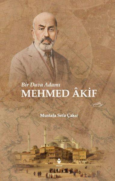 Bir Dava Adamı Mehmed Âkif