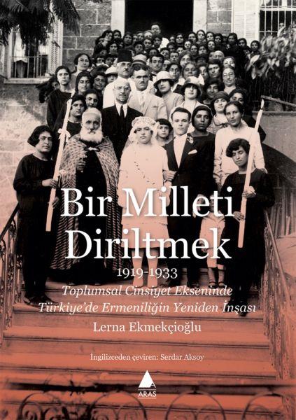 Bir Milleti Diriltmek 1919-1933
