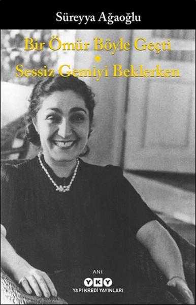 Bir Ömür Böyle Geçti - Sessiz Gemiyi Beklerken