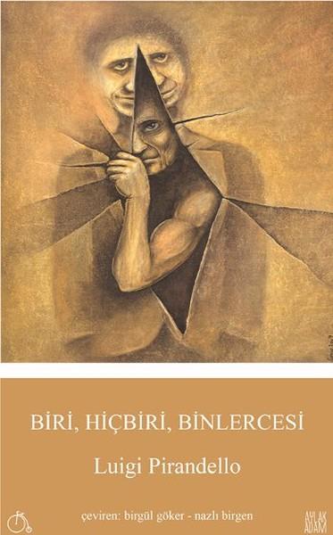 Biri, Hiçbiri, Binlercesi