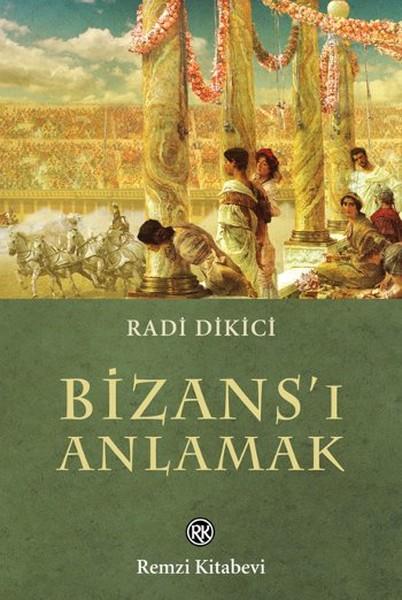 Bizans'ı Anlamak