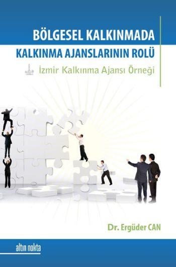 Bölgesel Kalkınma Sürecinde Kalkınma Ajanslarının Rolü