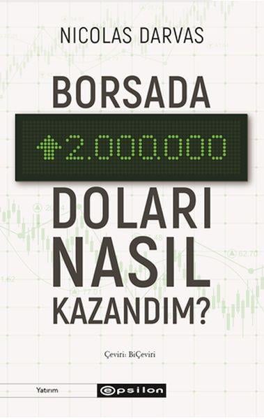 Borsada İki Milyon Doları Nasıl Kazandım?