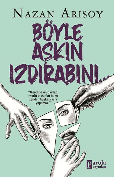 Böyle Aşkın Izdırabını...