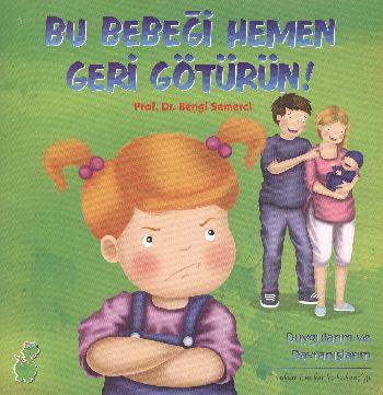 Bu Bebeği Hemen Geri Götürün!