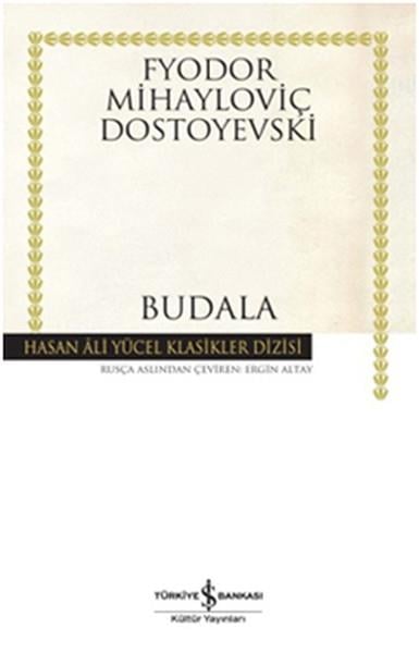 Budala - Hasan Ali Yücel Klasikleri (Ciltli)