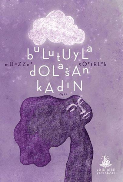 Bulutuyla Dolaşan Kadın