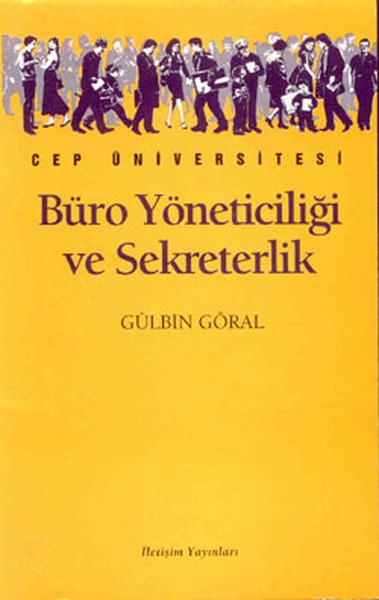 Büro Yöneticiliği ve Yönetici Asistanlığı Çağdaş ve Bilimsel Sekreterlik