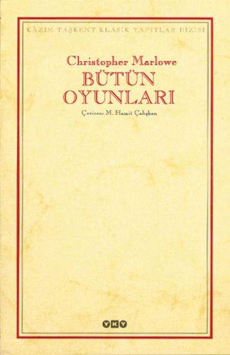 Bütün Oyunları - Christopher Marlowe