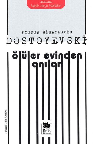 Büyük Dünya Klasikler - Ölüler Evinden Anılar