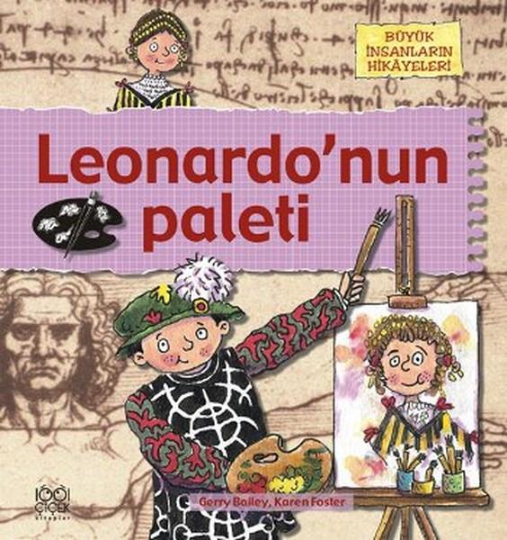 Büyük İnsanların Hikayeleri - Leonardonun Paleti