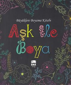 Büyüklere Boyama Kitabı Aşk ile Boya