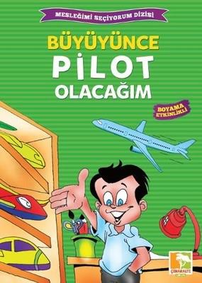 Büyüyünce Pilot Olacağım / Mesleğimi Seçiyorum Dizisi