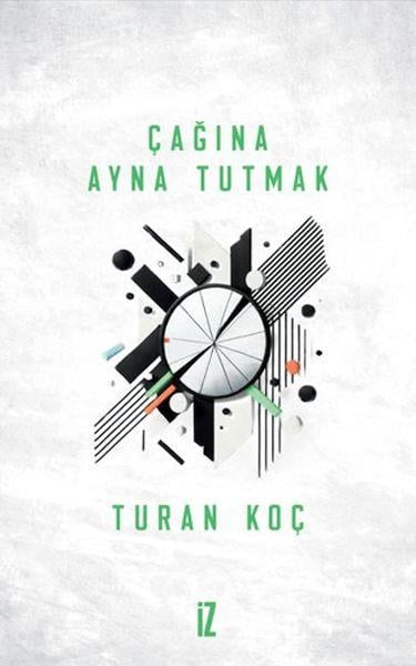 Çağına Ayna Tutmak