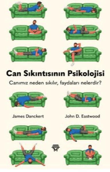 Can Sıkıntısının Psikolojisi