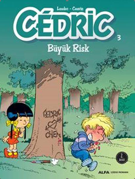 Cedric 03 - Büyük Risk