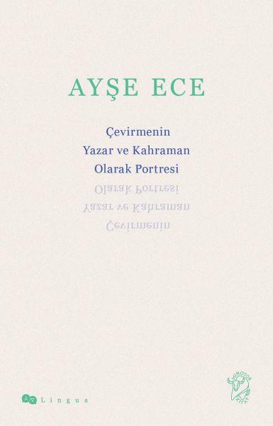 Çevirmenin Yazar ve Kahraman Olarak Portresi