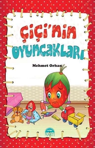 Çiçi Masal Serisi - Çiçi'nin Oyuncakları