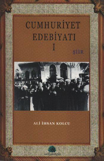 Cumhuriyet Edebiyatı-1 Şiir