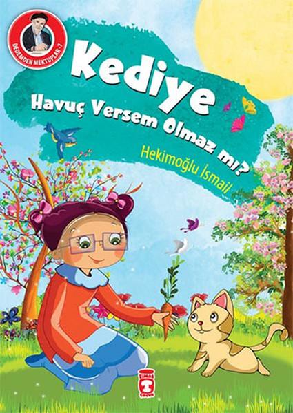 Dedemden Mektuplar 7 - Kediye Havuç Versem Olmaz mı?